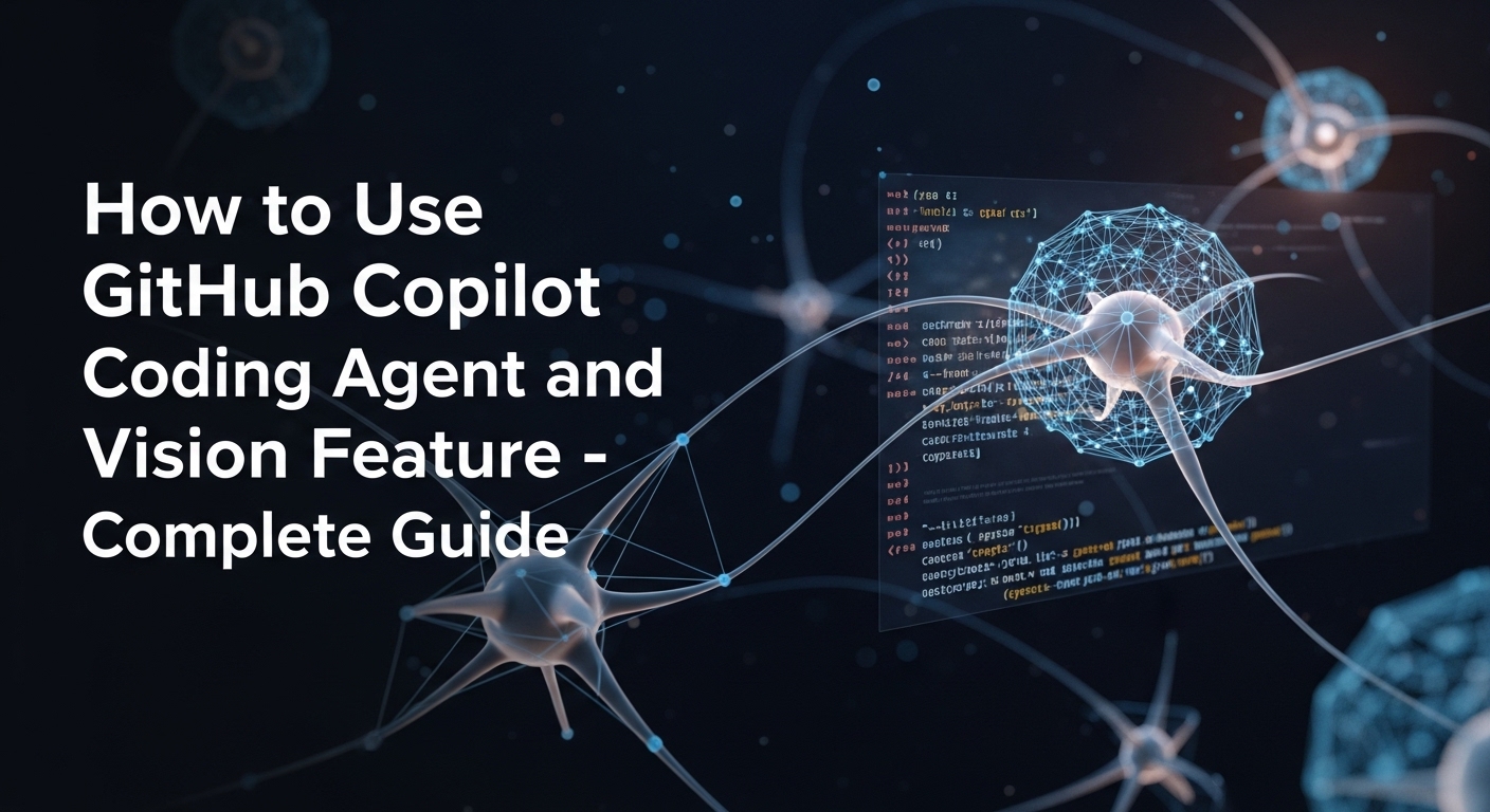 GitHub Copilot Coding AgentとVision機能の使い方・完全ガイド